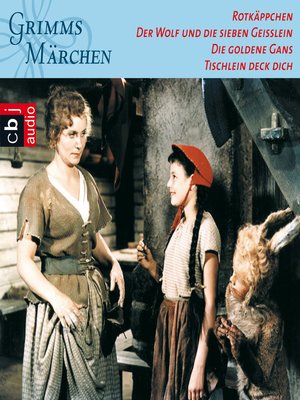 cover image of Rotkäppchen, Der Wolf und die sieben Geißlein, Die goldene Gans, Tischlein deck dich